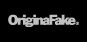 Original Fake